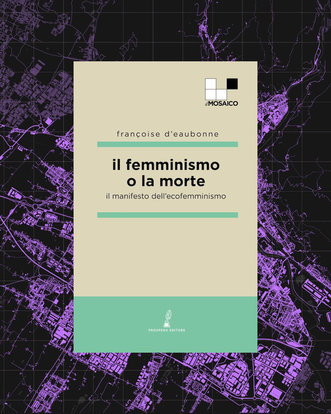 03 - Il femminismo o la morte. Il manifesto dell’ecofemminismo